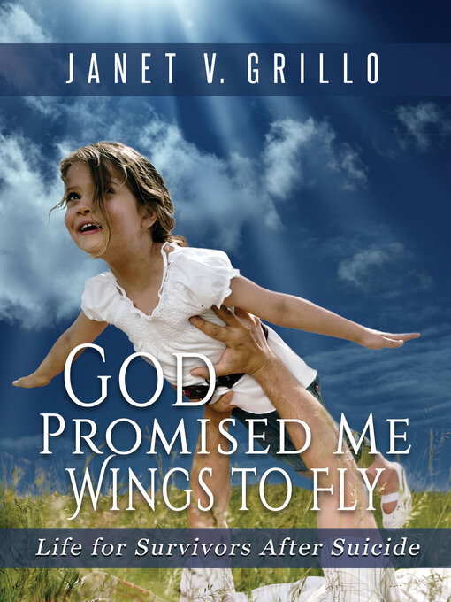 Title details for God Promised Me Wings to Fly by Janet V. Grillo - Available